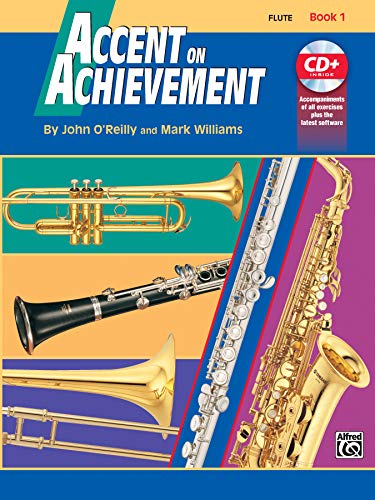 Accent On Achievement, Book 1 (Querflöte): Die Band-Methode zur Förderung von Kreativität und Musikalität: Die Band-Methode zur Förderung von Kreativität und Musikalität (mit dt. Übersetzungsbeilage) von Alfred Music